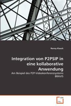 Paperback Integration von P2PSIP in eine kollaborative Anwendung [German] Book