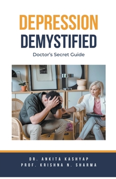 Paperback Depression Demystified: Doctor's Secret Guide Book