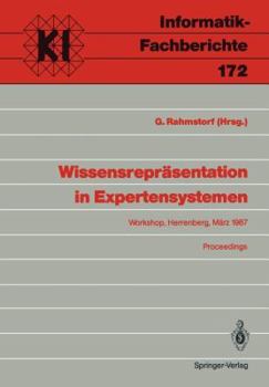 Paperback Wissensrepräsentation in Expertensystemen: Workshop, Herrenberg, 16.-18. März 1987 Proceedings [German] Book