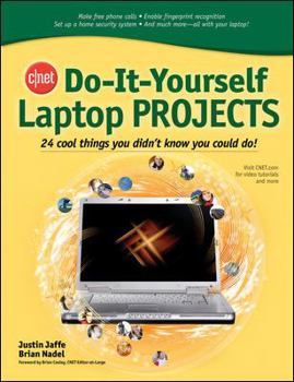 Paperback CNET Do-It-Yourself Laptop Projects: 24 Cool Things You Didn't Know You Could Do! Book