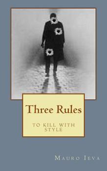 Paperback Three Rules: to kill with style Book