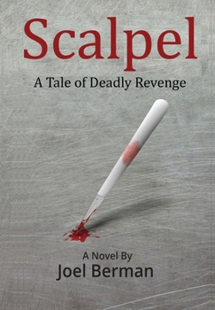 Hardcover Scalpel: A Tale of Deadly Revenge Book