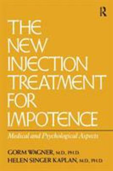 Paperback The New Injection Treatment for Impotence: Medical and Psychological Aspects Book