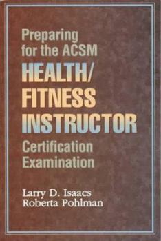 Paperback Preparing for the ACSM Health/ Fitness Instructor Certification Examination: Book
