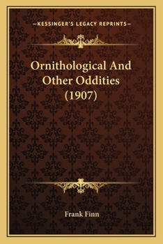 Paperback Ornithological And Other Oddities (1907) Book