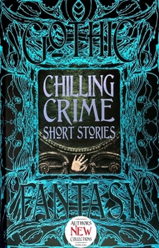 Chilling Crime Short Stories - Book  of the Gothic Fantasy