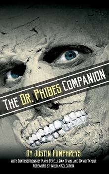 Hardcover The Dr. Phibes Companion: The Morbidly Romantic History of the Classic Vincent Price Horror Film Series (hardback) Book