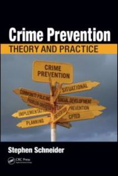 Hardcover Crime Prevention: Theory and Practice Book