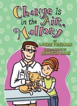 Change Is in the Air, Mallory - Book #24 of the Mallory McDonald