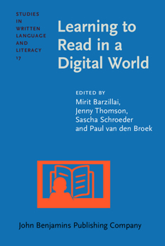 Learning to Read in a Digital World - Book #17 of the Studies in Written Language and Literacy