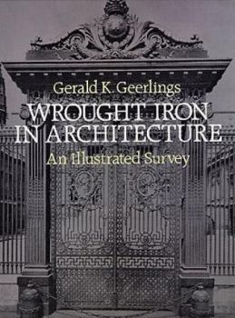 Paperback Wrought Iron in Architecture: An Illustrated Survey Book
