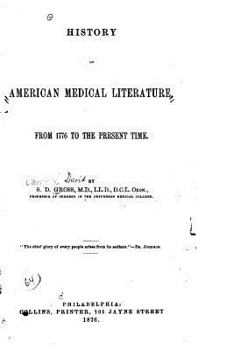 Paperback History of American medical literature from 1776 to the present time Book