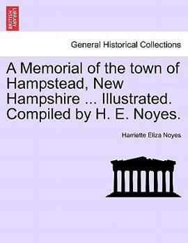 A Memorial Of The Town Of Hampstead, New Hampshire
