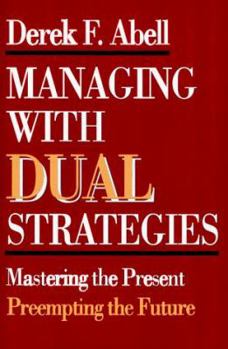 Hardcover Managing with Dual Strategies Book