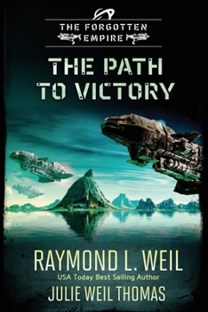 Paperback The Forgotten Empire: The Path to Victory: Book 7 Book