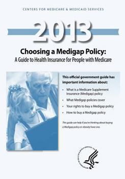 Paperback Choosing a Medigap Policy: A Guide to Health Insurance for People with Medicaid Book