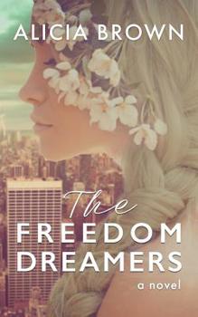 Paperback The Freedom Dreamers Book