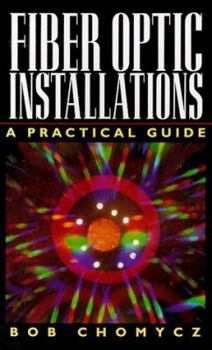 Hardcover Fiber Optic Installations: A Practical Guide Book