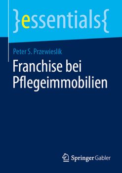 Paperback Franchise Bei Pflegeimmobilien [German] Book
