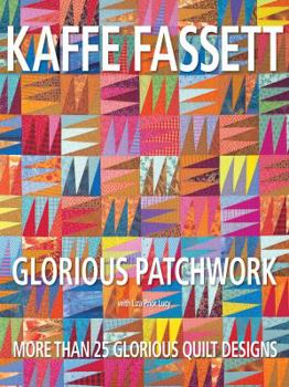 Paperback Glorious Patchwork: More Than 25 Glorious Quilt Designs Book