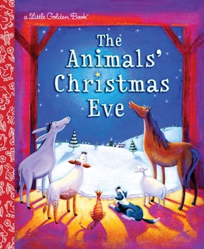 Hardcover The Animals' Christmas Eve: A Christmas Nativity Book for Kids Book