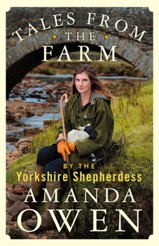 Hardcover Tales from the Farm by the Yorkshire Shepherdess Book