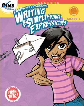 Paperback Expressions & Equations: Writing & Simplifying Expressions, Grade 6 (Essential Math Series, Grade 6) Book