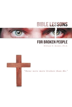 Paperback Bible Lessons for Broken People Book