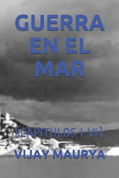 Paperback Guerra En El Mar: (capitulos I-VI) [Spanish] Book