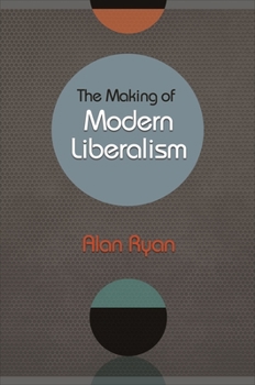 Paperback The Making of Modern Liberalism Book