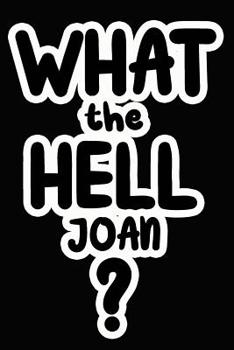 Paperback What the Hell Joan?: College Ruled Composition Book