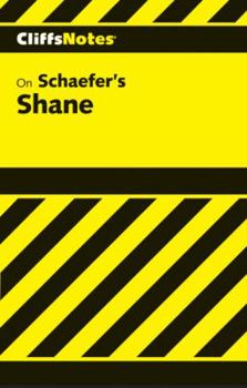 Paperback Cliffsnotes on Schaefer's Shane Book
