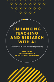 Hardcover Enhancing Teaching and Research with AI: Techniques in LLM Prompt Engineering Book