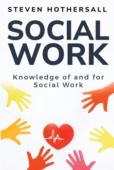 Paperback Knowledge of and for Social Work Book
