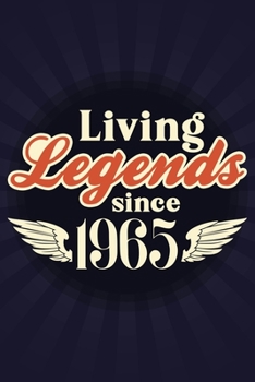 Paperback Living Legends Since 1965: Journal Birthday Gift For Men, Women, Friends - 6x9 - 120 Pages Lined Blank Journal Book