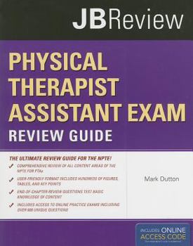 Paperback Physical Therapist Assistant Exam Review Guide & JB Testprep: PTA Exam Review (JB Review) Book