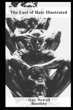 The Lust of Hate - Book #3 of the Doctor Nikola