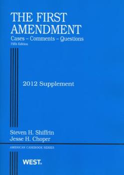 Paperback The First Amendment, Cases, Comments, Questions, 5th, 2012 Supplement Book
