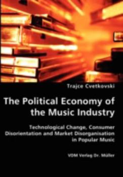 Paperback The Political Economy of the Music Industry Book