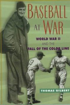 Hardcover Baseball at War: World War II and the Fall of the Color Line Book