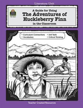 Paperback A Guide for Using the Adventures of Huckleberry Finn in the Classroom Book