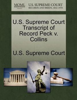 Paperback U.S. Supreme Court Transcript of Record Peck V. Collins Book