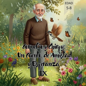 Paperback Cornelio y Chirpy: Un Cuento de Amistad y Esperanza IX [Spanish] Book