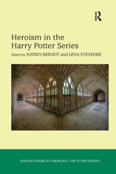 Paperback Heroism in the Harry Potter Series Book