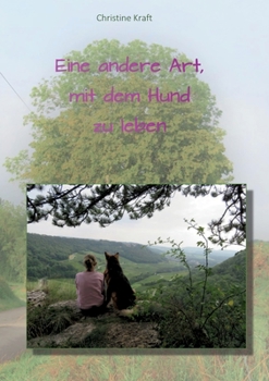 Paperback Eine andere Art, mit dem Hund zu leben [German] Book