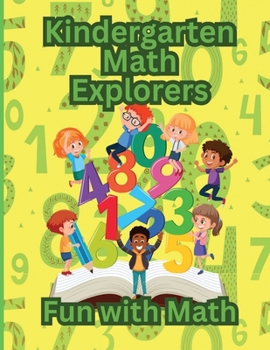 Kindergarten Math Explorers: Fun With Math