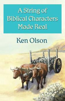 Paperback A String of Biblical Characters Made Real Book