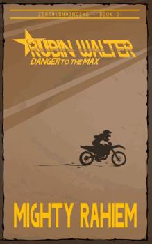 Paperback Rubin Walter: Danger to the Max Book