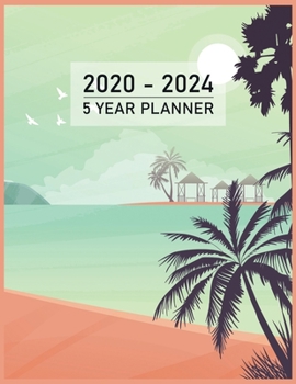 FIVE YEAR PLANNER: 2020-2024 Weekly Monthly Calendar I Tropical Island Decoration Binding I 5 Years Appointments, Family Events, Log Book Business I ... I Motivational Journal I Christmas Gift