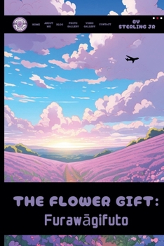 The Flower Gift: Furawagifuto